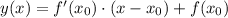 y(x)=f'(x_0)\cdot(x-x_0)+f(x_0)