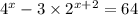 {4}^{x} - 3 \times {2}^{x + 2} = 64