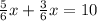 \frac{5}{6} x + \frac{3}{6} x = 10