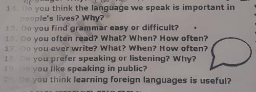 14. Do you think the language we speak is important inpeople's lives? Why?15. Do you find grammar ea