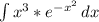 \int\limits {x^3*e^{-x^{2} } } \, dx