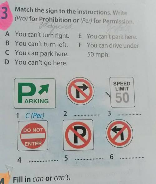 3 Match the sign to the instructions. Write(Pro) for Prohibition or (Per) for Permission.​