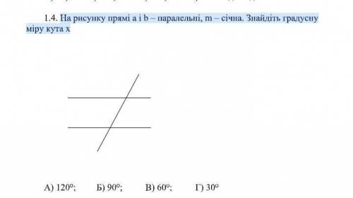 На рисунку прямі a і b – паралельні, m – січна. Знайдіть градусну міру кута x