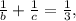 \frac{1}{b}+\frac{1}{c}=\frac{1}{3},