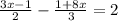 \frac{3x-1}{2} -\frac{1+8x}{3} =2