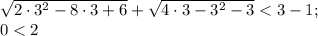 \sqrt{2\cdot3^{2}-8\cdot3+6 } +\sqrt{4\cdot3-3^{2}-3 }