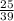 \frac{25}{39}