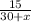 \frac{15}{30+x}