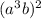 ( {a}^{3} b) {}^{2}