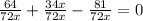 \frac{64}{72x} +\frac{34x}{72x} -\frac{81}{72x} =0