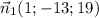 \vec n_1(1;-13;19)