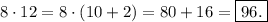 8\cdot12=8\cdot(10+2)=80+16=\boxed{96.}