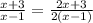 \frac{x+3}{x-1}=\frac{2x+3}{2(x-1)}