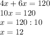 4x + 6x = 120\\10x = 120\\x = 120 : 10\\x = 12