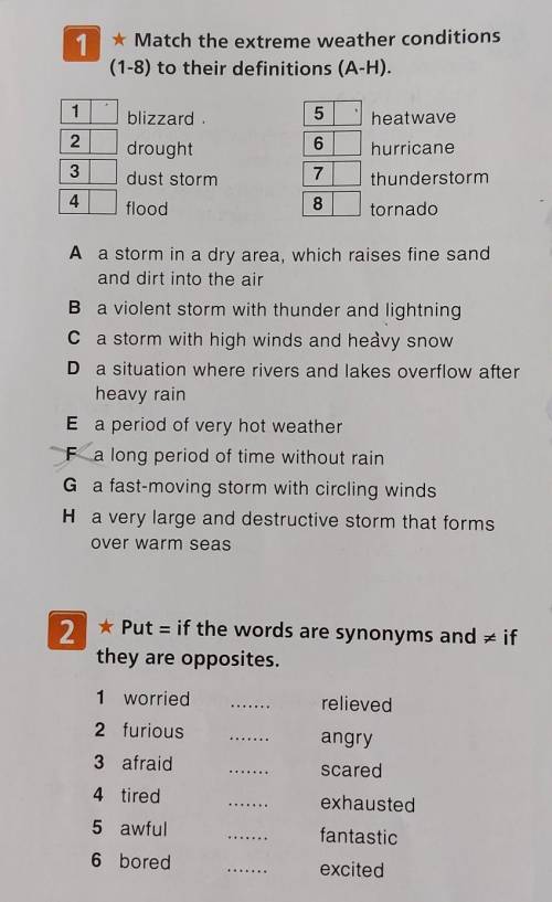 1)match the extreme weather conditions 1-8 to their definitions A-H 2)put =if the words are synonyms