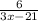 \frac{6}{3x - 21}