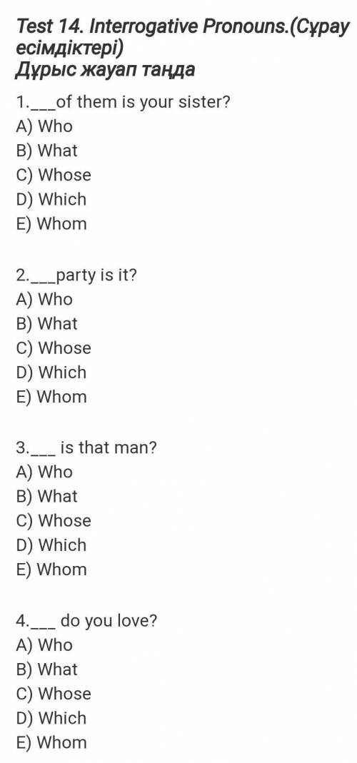 1._of them is your sister? A) Who B) What C) Whose D) Which E) Whom 2._party is it? A) Who B) What C