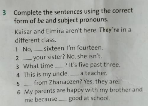 Complete the sentences using the correct form of be and subject pronouns