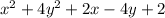 x ^{2} + 4y ^{2} + 2x - 4y + 2