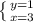 \left \{ {{y=1} \atop {x=3}} \right.