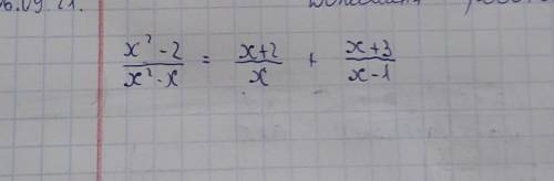 X²-2/x²-x=x+2/x+x+3/x-1