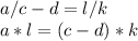 a/c-d=l/k\\a*l=(c-d)*k