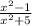 \frac{x { }^{2} - 1}{x {}^{2} + 5}