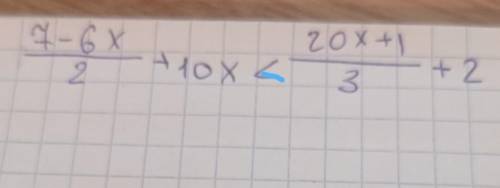 2) 7-6x 2 +10x< 20x+1 3 +2