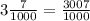 3\frac{7}{1000} =\frac{3007}{1000}