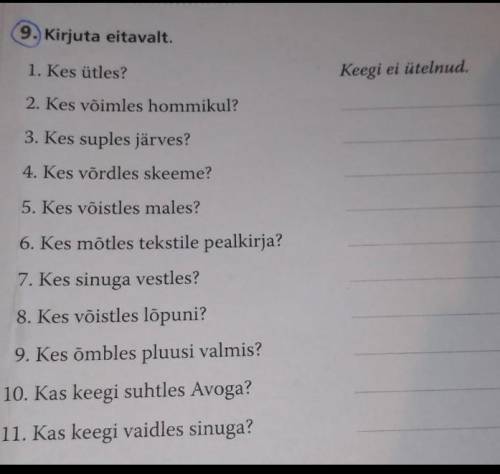 мне с эстонским Там надо поставить глагол в форму Отрецания в времени :/ 50 кто сделает дам один под