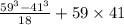 \frac{ {59}^{3} - {41}^{3} }{18} + 59 \times 41