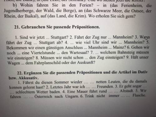 22. Erganzen Sie die passenden Prapositionen und die Artikel im Dativ bzw. Akkusativ.