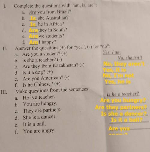 1 ا ، و 1 1 Complete the questions with am, is, are: a. Are you from Brazil? she Australian? he in