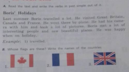 A) Read and write the verbs in past dimple out of it. B) whose flag are these? Write the names of th