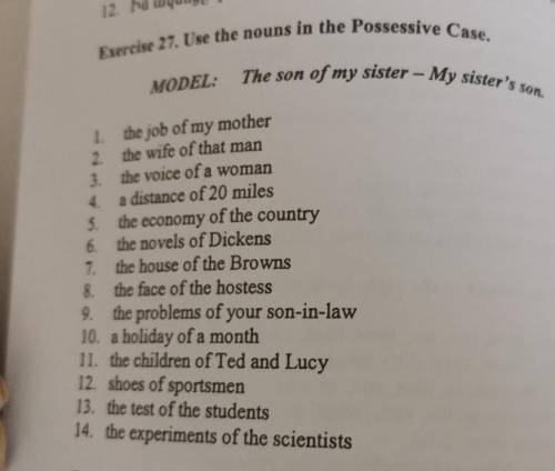 The son of my sister – My sister's son MODEL: 1. the job of my mother 2. the wife of that man 3. the