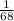 \frac{1}{68}