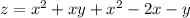 z = x^{2} + xy + x^{2} -2x - y