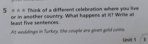 thinh of a different celebration where you live on in another country. What happens at it? Write at