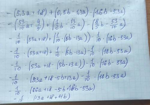 -(5.3a+1,8)+(0,5b-1,3a)-(1,6b-5,3a) ​