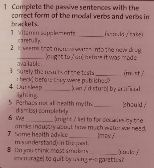 Complete The Passive sentences with the correct form The modal verbs in the verbs in brackets