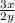 \frac{3x}{2y}