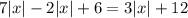 7|x|-2|x|+6=3|x|+12