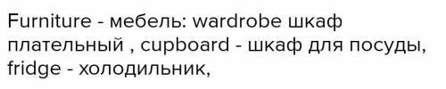 1 Find and write out. A. the names of rooms: B. the names of furniture: C. the names of modern conve