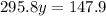 295.8y = 147.9