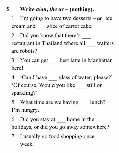 Write alan, the or - (nothing). 1 I'm going to have two desserts - an ice cream and slice of carrot