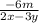 \frac{-6m}{2x-3y}