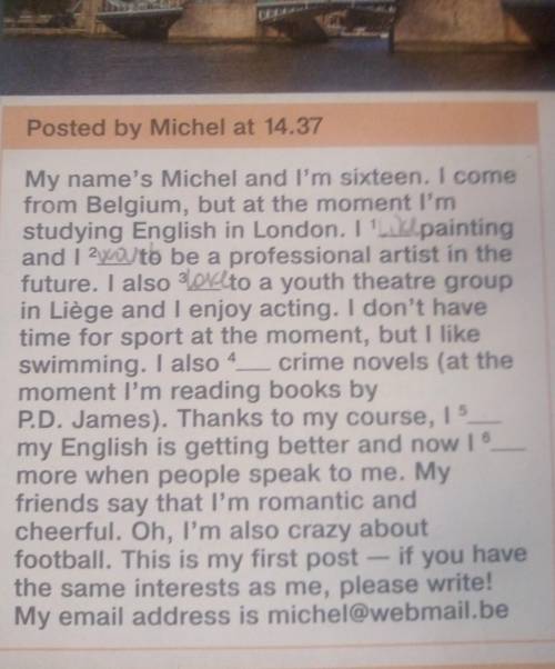 . 4 Complete Michel's message to the English Contacts website with the verbs below. understand love