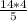 \frac{14*4}{5}