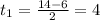 t_1=\frac{14-6}{2}=4