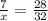 \frac{7}{x} = \frac{28}{32}